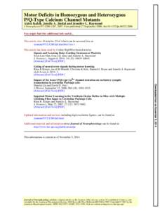 Motor Deficits in Homozygous and Heterozygous P/Q-Type Calcium Channel Mutants Akira Katoh, Jenelle A. Jindal and Jennifer L. Raymond J Neurophysiol 97:, 2007. First published 27 September 2006; doi:jn.0