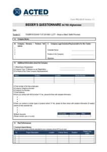 Form PRO[removed]Version 1.3  BIDDER’S QUESTIONNAIRE ACTED Afghanistan Date: Tender N°: