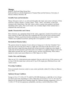 Mango Robert E. Paull and Ching Cheng Chen Paull and Chen are with the Department of Tropical Plant and Soil Sciences, University of Hawaii at Manoa, Honolulu, HI. Scientific Name and Introduction Mango (Mangifera indica