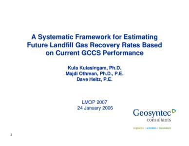 Anaerobic digestion / Fluid dynamics / Chemical engineering / Fuel gas / Solid Waste Association of North America / Standard cubic feet per minute / LFG / Electricity generation / Landfill gas / Waste management / Landfill / Sustainability