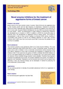ESA Patentverwertungsagentur Sachsen-Anhalt GmbH Technology Offer Novel enzyme inhibitors for the treatment of aggressive forms of breast cancer