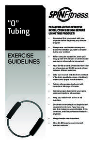 “O” Tubing EXERCISE GUIDELINES  Please read tHe exerCise
