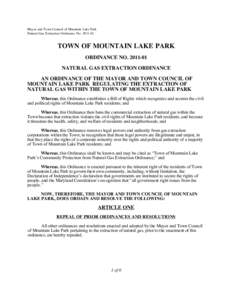 Mayor and Town Council of Mountain Lake Park Natural Gas Extraction Ordinance No[removed]TOWN OF MOUNTAIN LAKE PARK ORDINANCE NO[removed]NATURAL GAS EXTRACTION ORDINANCE