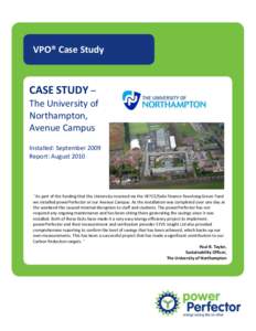 VPO® Case Study  CASE STUDY – The University of Northampton, Avenue Campus