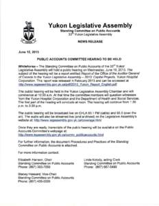 Yukon Legislative Assembly Standing Committee on Public Accounts 33rd Yukon Legislative Assembly NEWS RELEASE  June 12, 2013