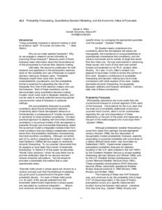 J6.2  Probability Forecasting, Quantitative Decision Modeling, and the Economic Value of Forecasts Daniel S. Wilks Cornell University, Ithaca NY 