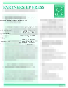 PARTNERSHIP PRESS A Publication of the New York State Partnership for Long-Term Care Long-Term Care Insurance: Debunking The Myths…