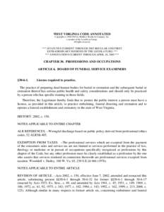 WEST VIRGINIA CODE ANNOTATED Copyright (c[removed]by Matthew Bender & Company, Inc. a member of the LexisNexis Group. All rights reserved.  *** (STATUTES CURRENT THROUGH 2003 REGULAR AND FIRST