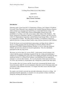 Wood Co-Firing Forum Report  Report on a Forum: Co-Firing Wood With Coal in Utility Boilers prepared by Barry R. Lawson