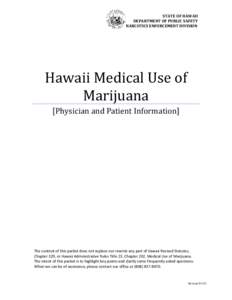 STATE OF HAWAII DEPARTMENT OF PUBLIC SAFETY NARCOTICS ENFORCEMENT DIVISION Hawaii Medical Use of Marijuana