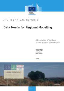 Data Needs for Regional Modelling  A Description of the Data used in Support of RHOMOLO Lesley Potters Andrea Conte
