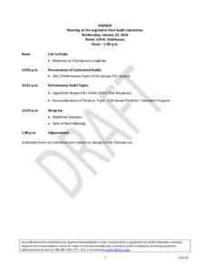 AGENDA Meeting of the Legislative Post Audit Committee Wednesday, January 22, 2014 Room 118-N, Statehouse Noon – 1:00 p.m. Noon