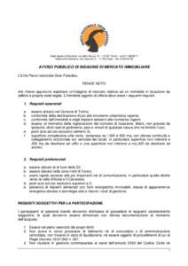 Sede legale e Direzione: via della Rocca, 47 – 10123 Torino – tel[removed]Sede amministrativa: via Losanna, 5 – 11100 Aosta – tel[removed]AVVISO PUBBLICO DI INDAGINE DI MERCATO IMMOBILIARE L’Ente Parco 