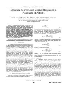 SISPAD 2012, September 5-7, 2012, Denver, CO, USA  Modeling Source/Drain Contact Resistance in Nanoscale MOSFETs E. Chen*, Anson C-C Wang, H.S. Chen, W.H. Hsieh, T-H Yu, T.M. Shen, Jeff Wu, and C.H. Diaz TCAD Division, T