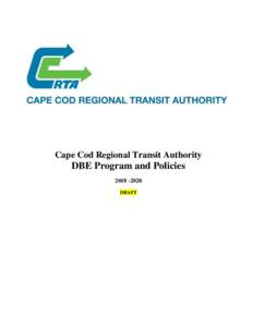 Cape Cod Regional Transit Authority  DBE Program and PoliciesDRAFT