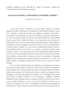 (Conférence inaugurale du cycledes « Lundis de l’Economie », organisés par l’Association Française des Journalistes économiques) CE QUI FAIT SOCIETE : LE POLITIQUE, L’ECONOMIE, LE DROIT ? J.-F. KER