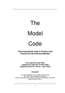 The Model Code The International Code of Conduct and Practice for the Financial Markets