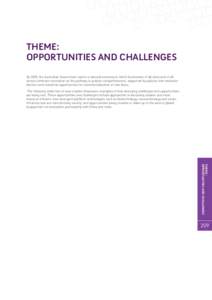 THEME: OPPORTUNITIES AND CHALLENGES By 2020, the Australian Government wants a national economy in which businesses of all sizes and in all sectors embrace innovation as the pathway to greater competitiveness, supported 