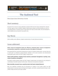 The Audimod Tool Elena López Gunn, University of Leeds Short summary We present the results of a study undertaken on behalf of FAO and then further developed for a Spanish river basin agency to look at whether irrigatio