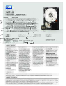 WD Re  ™ Datacenter Capacity HDD Durable capacity storage for high-availability deployments
