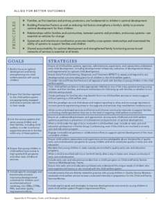 Principles  ALLIED FOR BETTER OUTCOMES   Families, as first teachers and primary protectors, are fundamental to children’s optimal development.