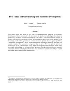Two-Tiered Entrepreneurship and Economic Development* Peter T. Leeson† Peter J. Boettke  George Mason University