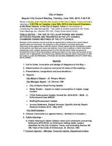 City of Alpine Regular City Council Meeting, Tuesday, June 16th, 2015, 5:30 P.M. Notice is hereby given that the City Council of the City of Alpine, Texas will hold a meeting at 5:30 P.M. on Tuesday, June 16th, 2015 in t