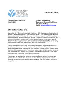 PRESS RELEASE  FOR IMMEDIATE RELEASE July 14, 2014  Contact: Joni Nietfeld