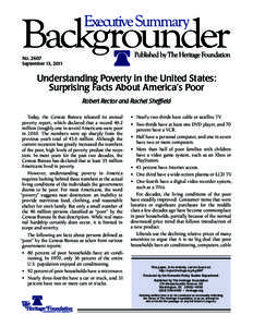 NoSeptember 13, 2011 Understanding Poverty in the United States: Surprising Facts About America’s Poor Robert Rector and Rachel Sheffield