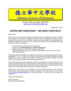 PO Box 1355, Hockessin, DEhttp://www.ChineseSchoolDE.org September 27, 2014 UNITED WAY DONATIONS – WE NEED YOUR HELP! Dear parents: