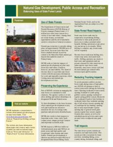 Natural Gas Development, Public Access and Recreation Balancing Uses of State Forest Lands Factsheet Use of State Forests The Department of Conservation and