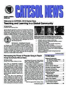 VOLUME 41 NUMBER 4 SPRING 2010 CATESOL NEWS  Welcome to CATESOL 2010 Santa Clara