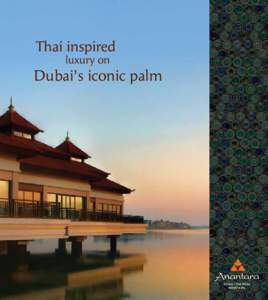 Thai inspired luxury on Dubai’s iconic palm  Embark on a journey