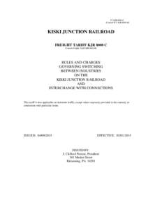 FT KJR 8000-C (Cancels ICC KJR 8000-B) KISKI JUNCTION RAILROAD FREIGHT TARIFF KJR 8000 C (Cancels Freight Tariff KJR 8000-B)