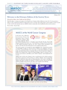 MASCC • Supportive Care makes excellent cancer care possible  NEWS FebruaryWelcome to the February Edition of the Society News