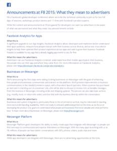 Announcements at F8 2015: What they mean to advertisers F8 is Facebook’s global developer conference where we invite the technical community to join us for two full days of sessions, workshops, product demos and 1:1 ti