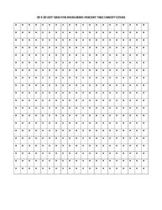 20 X 20 DOT GRID FOR MEASURING PERCENT TREE CANOPY COVER    