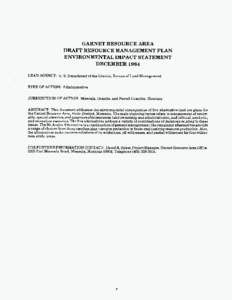 GARNET RESOURCE AREA DRAFT RESOURCE MANAGEMENT PLAN ENVIRONMENTAL IMPACT STATEMENT DECEMBER 1984 LEAD AGENCY: U. S. Department of the Interior, Bureau of Land Management TYPE OF ACTION: Administrative