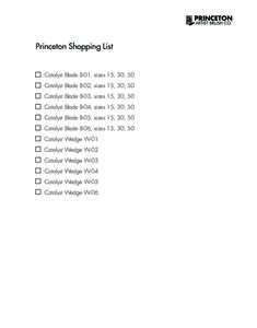 Princeton Shopping List  Catalyst Blade B-01, sizes 15, 30, 50 Catalyst Blade B-02, sizes 15, 30, 50 Catalyst Blade B-03, sizes 15, 30, 50 Catalyst Blade B-04, sizes 15, 30, 50