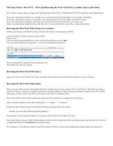 One Page Series: Mac OS X -- IPv6 and Browsing the Web Via Firefox, Camino, Opera and Safari [If you haven t already done so, begin with One Page Series: Mac OS X -- Enabling Native IPv6 Via Stateless Autoconfiguration ] If you don t already have Firefox on your Mac, you can download it for free from http://www.mozilla.com/firefox/