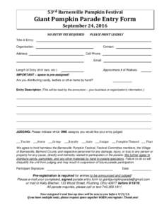 53rd Barnesville Pumpkin Festival  Giant Pumpkin Parade Entry Form September 24, 2016 NO ENTRY FEE REQUIRED