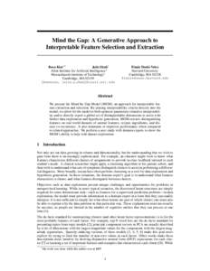 Mind the Gap: A Generative Approach to Interpretable Feature Selection and Extraction Been Kim∗† Julie Shah† Allen Institute for Artificial Intelligence∗