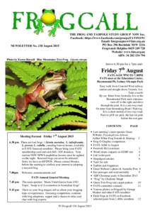 NEWSLETTER No. 138 AugustTHE FROG AND TADPOLE STUDY GROUP NSW Inc. Facebook: https://www.facebook.com/groups/FATSNSW/ Email:  PO Box 296 Rockdale NSW 2216
