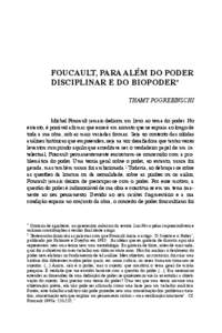 FOUCAULT, PARA ALÉM DO PODER DISCIPLINAR E DO BIOPODER* THAMY POGREBINSCHI