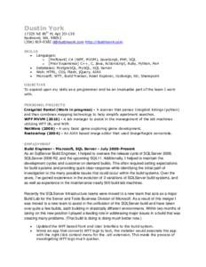 Dustin York[removed]NE 85th PL Apt 2O-130 Redmond, WA, [removed]0382 [removed] http://dustinyork.com SKILLS
