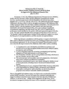 Statement of the Co-Neutrals, Eileen Crummy, Kathleen Noonan and Kevin Ryan On Approval of the Oklahoma Pinnacle Plan July 25, 2012 On January 4, 2012, the Oklahoma Department of Human Services (OKDHS), jointly with the 