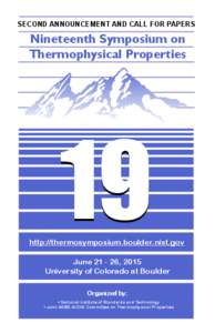 SECOND ANNOUNCEMENT AND CALL FOR PAPERS  Nineteenth Symposium on Thermophysical Properties  19