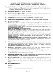 MINUTES OF PETTISTREE ANNUAL PARISH MEETING HELD ON TUESDAY 25th MAY 2010 IN PETTISTREE VILLAGE HALL AT 8.00 PM Present: Jeff Hallett (Chairman) Maggie Hallett, Rita Smith, Dick Smith, Jenny Barnes, Mike Barnes, Maureen 