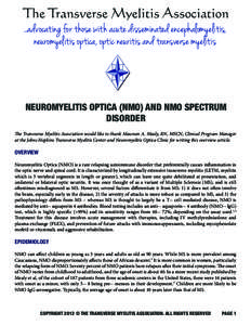 The Transverse Myelitis Association . .advocating for those with acute disseminated encephalomyelitis, neuromyelitis optica, optic neuritis and transverse myelitis NEUROMYELITIS OPTICA (NMO) AND NMO SPECTRUM DISORDER