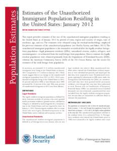 Estimates of the Unauthorized Immigrant Population Residing in the United States: January 2012